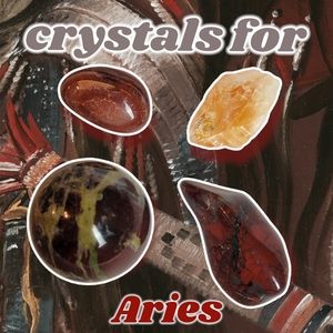 ♈ crystals for aries